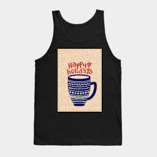 Happy Holidays Mug Art Tank Top